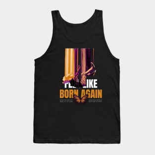 Feel Like Born Again Streetwear T-Shirt Tank Top